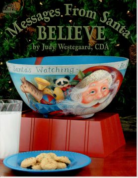 Messages From Santa BELIEVE - Judy Westegaard - OOP